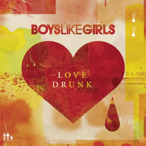 Love Drunk (Mark Hoppus Remix) - BOYS LIKE GIRLS