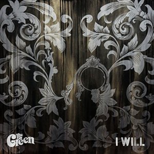 I Will - The Green (band)