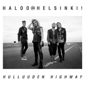 Hulluuden Highway - Haloo Helsinki!