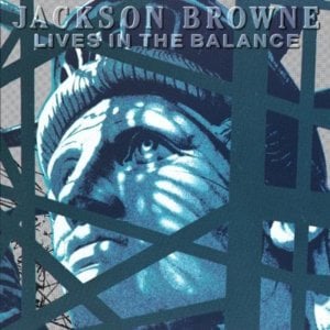 Till I Go Down - Jackson Browne