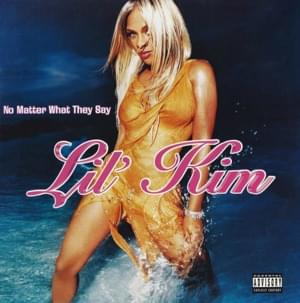 No Matter What They Say - Lil' Kim