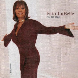 Call Me Gone - Patti LaBelle