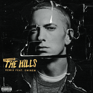 The Hills (Eminem Remix) - The Weeknd (Ft. Eminem)