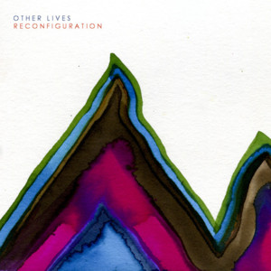 Reconfiguration - Other Lives