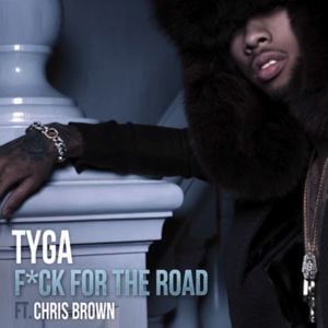 For the Road - Tyga (Ft. Chris Brown)