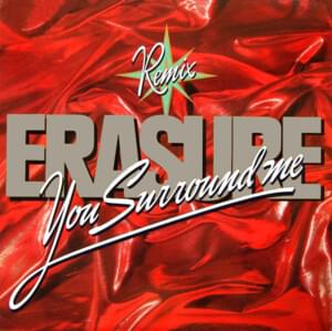 You Surround Me [Remix] - Erasure