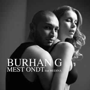 Mest Ondt - Burhan G (Ft. Medina (DNK))