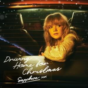 Driving Home For Christmas - Sapphire (UK)