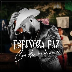 Con otra en la cama - Espinoza Paz