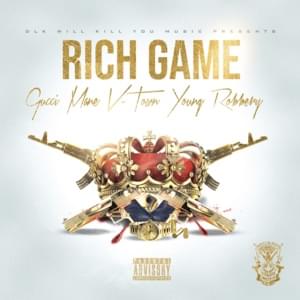 Rich Game - Gucci Mane, V-Town & Young Robbery