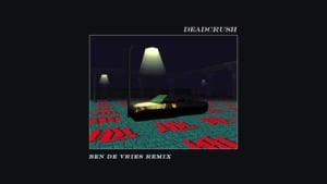 Deadcrush (Ben De Vries Remix) - ​​alt-J