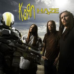 Haze - Korn