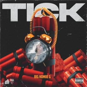 Tick - Big Homiie G