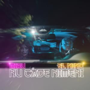 Nu cade nimeni - El Nino & Miru