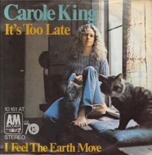 It’s Too Late - Carole King