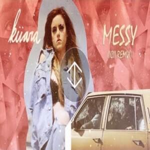 Messy (Crixianto Remix) - Kiiara