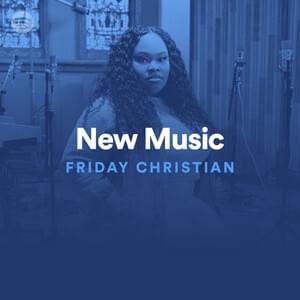 New Music Friday Christian 07/03/20 - Spotify