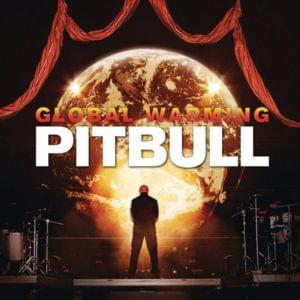 Global Warming - Pitbull (Ft. Sensato)