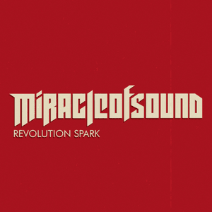 Revolution Spark - Miracle of Sound