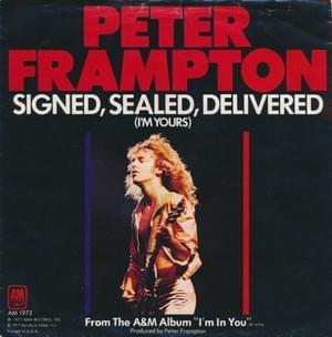 Signed, Sealed, Delivered I’m Yours - Peter Frampton