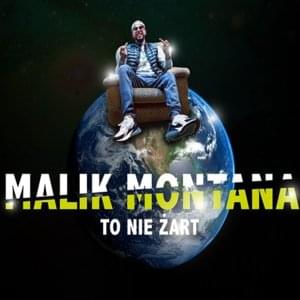 To nie żart - Malik Montana