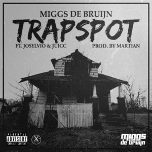 Trapspot - Miggs De Bruijn (Ft. Josylvio & Juicc)