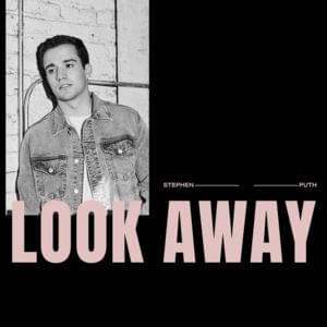 Look Away - Stephen Puth