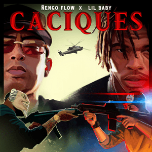 Caciques - Ñengo Flow & Lil Baby