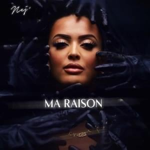 Ma raison - Nej'