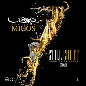 Still Got It - USHER (Ft. Migos)