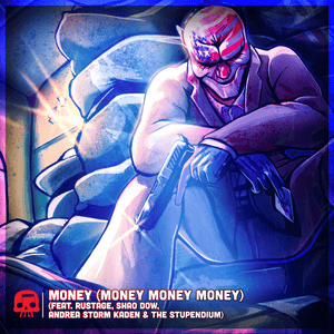 Money (Money Money Money) - JT Music (Ft. Andrea Storm Kaden, Rustage, Shao Dow & The Stupendium)