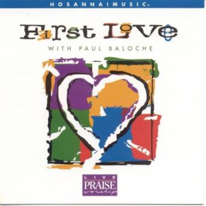 I Could Sing of Your Love Forever (Live) - Paul Baloche