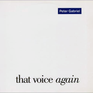 That Voice Again - Peter Gabriel