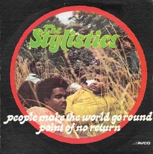 People Make the World Go Round - The Stylistics