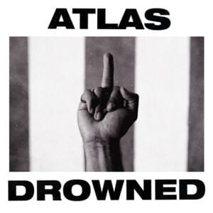 Atlas Drowned - Gang of Youths