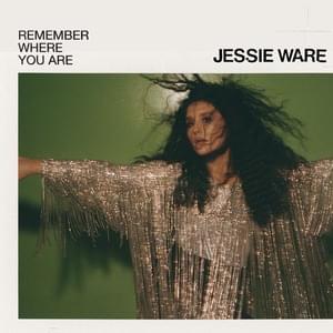 Remember Where You Are (Edit) - Jessie Ware