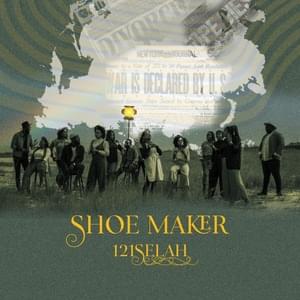 Shoe Maker - 121SELAH (Ft. Remii & Sinmidele)