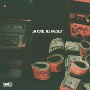 Shit Real - Jay Rock (Ft. Tee Grizzley)