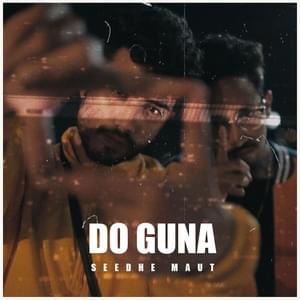 Do Guna - Seedhe Maut