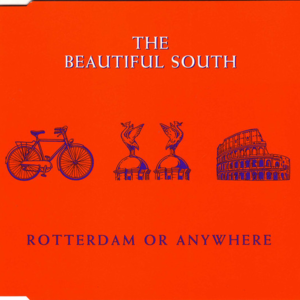 Rotterdam (Or Anywhere) - Single Edit - The Beautiful South (Ft. Jacqui Abbott)