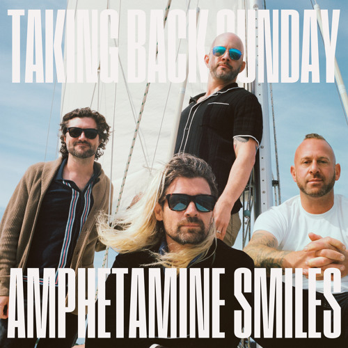 Amphetamine Smiles - Taking Back Sunday