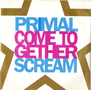 Come Together - Primal Scream