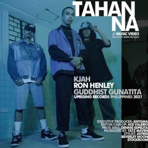 Tahan Na - KJah (Ft. Guddhist Gunatita & Ron Henley)