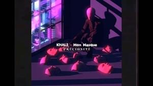 Mon Masque - Khali