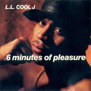 6 Minutes of Pleasure (Hey Girl Remix) - LL COOL J