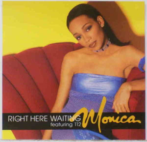 Right Here Waiting - Monica (Ft. 112)