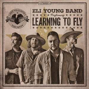 Learning to Fly - Eli Young Band