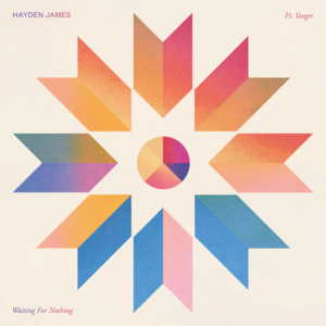 Waiting For Nothing - Hayden James (Ft. Yaeger)