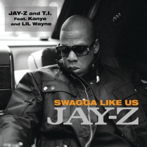 Swagga Like Us - JAY-Z & T.I. (Ft. Kanye West & Lil Wayne)