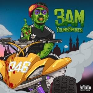 3Am - Young Smokes